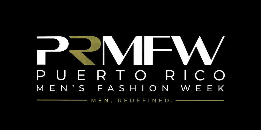 Puerto Rico tendrá su Semana Dedicada a la Moda Masculina PRMFW | 2027 Puerto Rico tendrá su Semana Dedicada a la Moda Masculina PRMFW | 2027